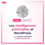 WOA! (WordPress On Air) #21 - Les IAs et WordPress